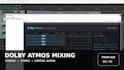 mix your song in dolby atmos for immersive spatial audio