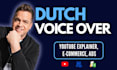 record a dutch youtube ad or ecommerce voice over