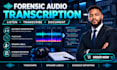 do forensic audio transcription and evidence documentation