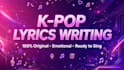 write original kpop song lyrics for your song