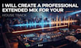 create a professional extended mix for your house track