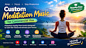 create a custom meditation music for commercial use