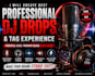 create best professional dj drops and tag experience