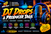 create professional dj drops and tag, producer tags