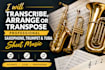transcribe arrange or transpose professional saxophone, trumpet tuba sheet music