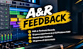 give your track professional a and r feedback