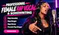 be your female rapper, rap vocalist, and hip hop singer