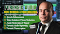 do forensic audio enhancement, noise removal, and voice isolation
