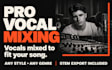 professionally mix your vocals