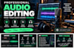 professionally edit, clean and enhance your audio