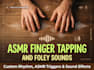 record finger tapping and asmr triggers with perfect rhythm