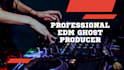 be your creative edm ghost producer for professional music production