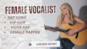 female rapper rapper rap verse rap hook vocal hook specialist topline singer