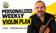 create your personalized weekly violin practice plan