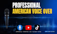 do professional human american voice over in my own voice