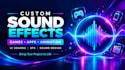custom sound effects, sound design, for your apps, games and animation