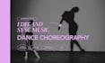 edit music for dance choreography and performances