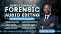 forensic audio editing, audio cleanup, noise reduction, detect background voice