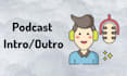 create a professional podcast intro and outro