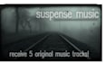 give you 5 suspense and thriller music tracks