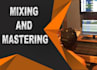 provide professional mixing and mastering services