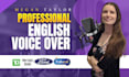do a professional english female voice over