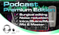 do professional surgical podcast editing