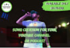 create a catchy rap song for your youtube channel or podcast