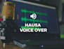 do voice over in hausa
