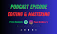 clean edit and master your podcast or audiobook