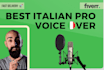 record the best italian male voice over