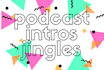 create podcast intros jingles