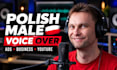 record a professional native polish male voice over