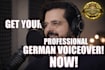 deliver a high quality german voice over fast and reliable