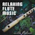 play flute relaxing music for you