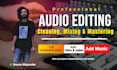 edit, convert and fix your audio or video sound within 24hrs