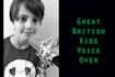 record a fantastic british kids, child, teen voice over