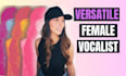 provide your professional female vocals