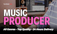 be your music producer for any genre with fast delivery