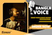 do your bangla, bengali voice over