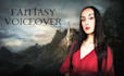 be your fantasy voiceover for your game or animation