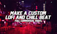 make a custom lofi and chill beat