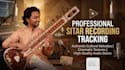 record your professional sitar indian classical tracks music