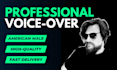 provide a professional american male voice over