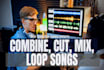 combine, loop, edit, cut, mix songs with transitions and sfx