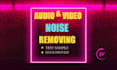 fix audio editing, and clean audio to remove noise, echo, and repair your audio