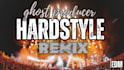 make a hardstyle remix of your song