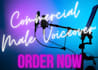 record a standout male commercial voice over with high impact