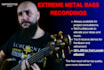 record pro bass for your extreme metal track or album
