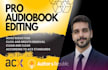 professional edit, mix and master your audiobook to acx standards
